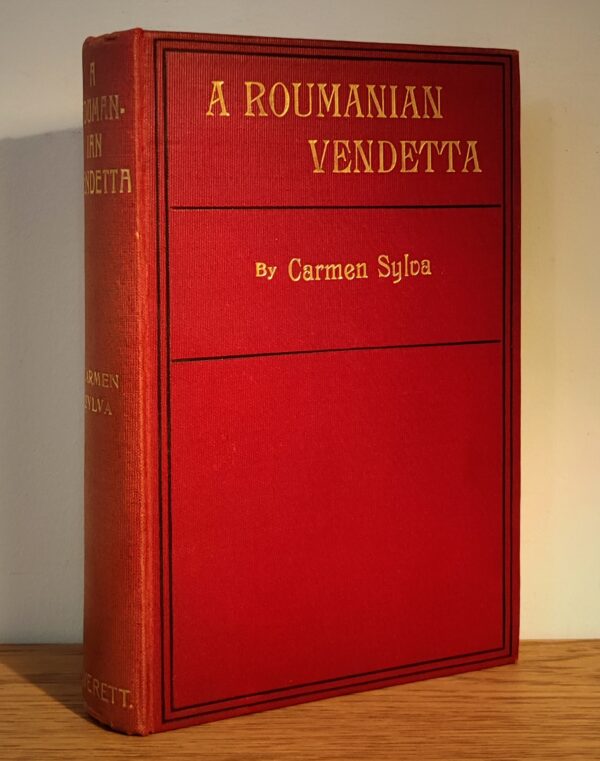 Carmen Sylva – A Roumanian Vendetta, prima ediție din 1903