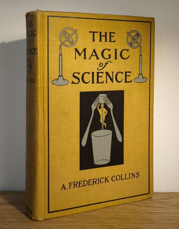 A.F. Collins – The magic of science, prima ediție din 1917