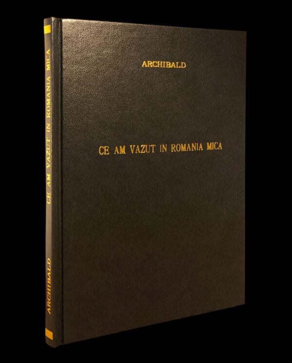 Archibald – Ce am văzut în România mică, prima ediție din 1926