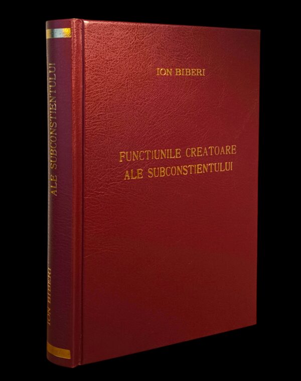 Ion Biberi – Funcțiunile creatoare ale subconștientului, prima ediție din 1938