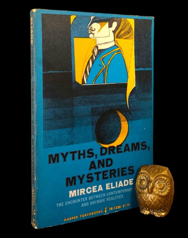 Mircea Eliade – Myths, dreams, and mysteries, cu dedicația olografă a lui Eliade